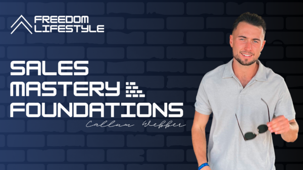 The Ultimate Sales Mastery Foundation